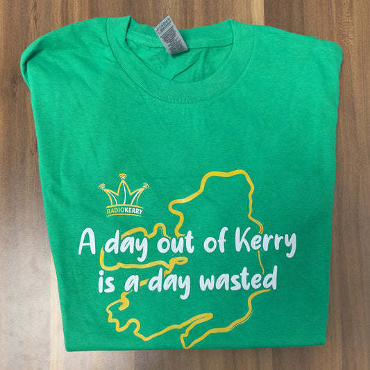 'A Day Out of Kerry is a Day Wasted' T-Shirt